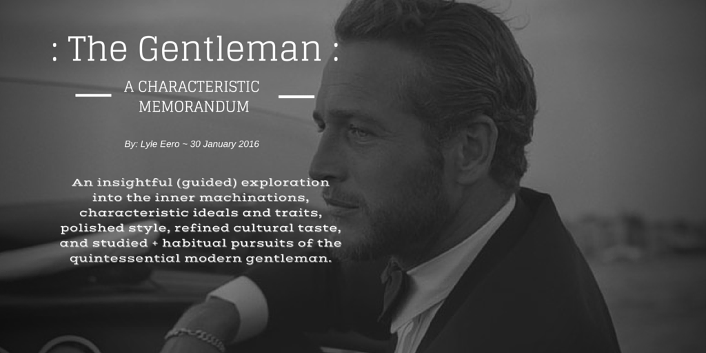 The Gentleman: A Characteristic Memorandum (monk + eero)