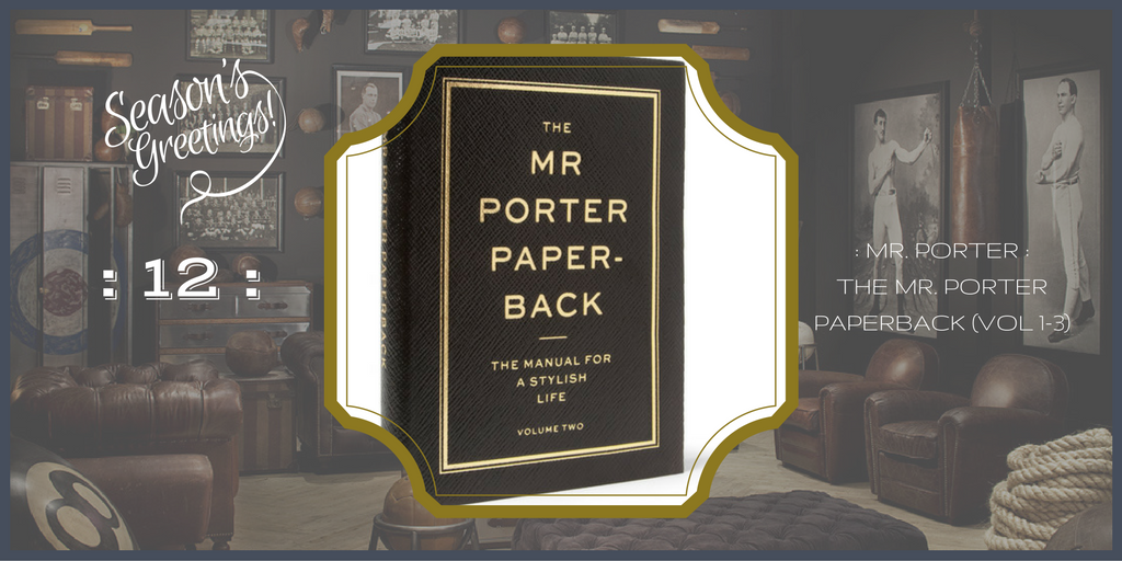 day-12-mr.porter-the-manual-for-a-stylish-life-paperback (monk + eero)
