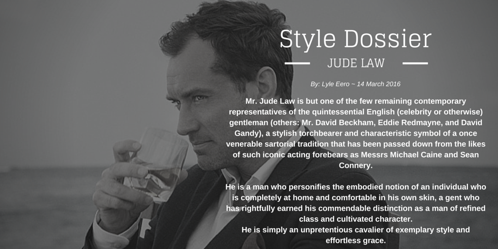 Style Dossier: Mr. Jude Law (monk + eero)