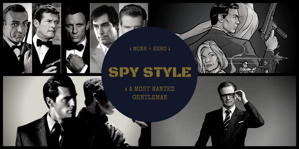 Spy Style: A Most Wanted Gentleman (monk + eero)