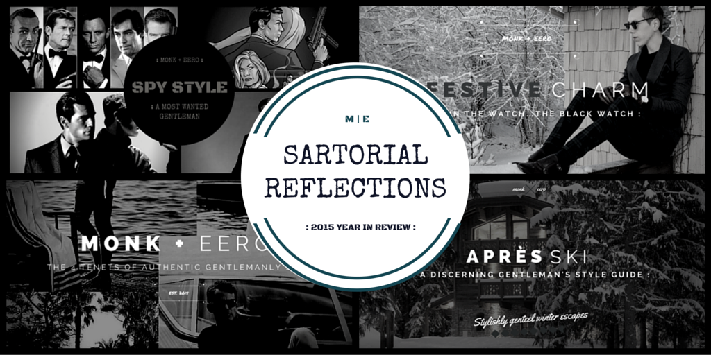 monk + eero: sartorial reflections (2015 year in review)
