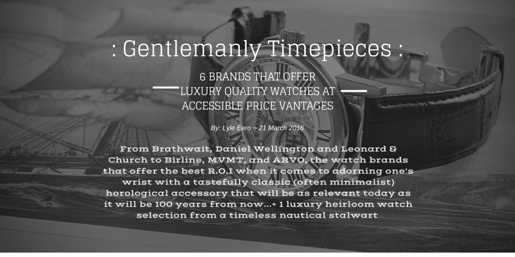 Refined Gentlemanly Timepieces (monk + eero)