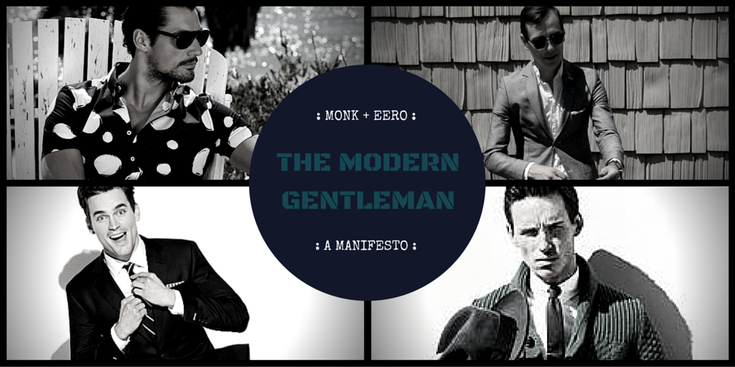 The Modern Gentleman: A Manifesto (monk + eero)