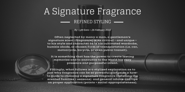 A Signature Fragrance: Grooming 101 (monk + eero)