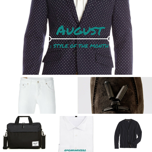 August: Style of The Month (monk + eero)