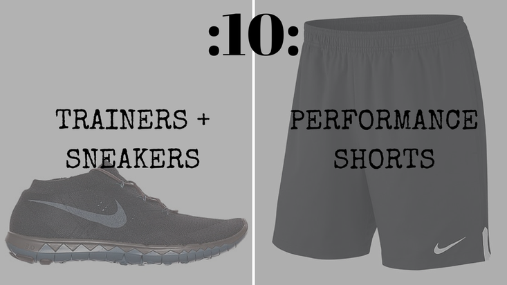 essential #10 - trainers/sneakers + performance shorts
