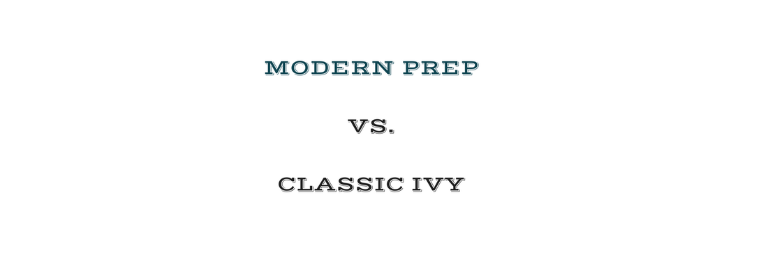 essentials-modern-prep-vs-classic-ivy (monk + eero)