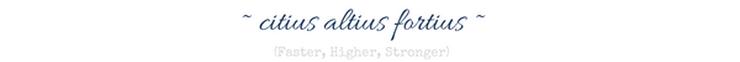 citius-altius-fortius-faster-higher-stronger-latin-quote